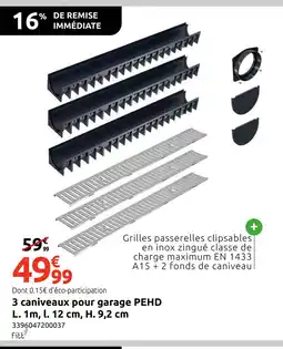 Mr Bricolage 3 caniveaux pour garage PEHD offre