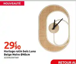 Mr Bricolage Horloge rotin bois Luna Beige Noire offre