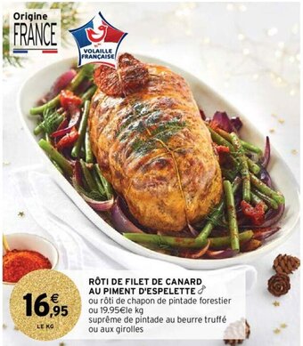 Intermarché Hyper Rôti de filet de Canard au piment d'Éspelette offre