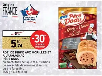 Intermarché Hyper Rôti de dinde aux Morilles et à l'Armagnac offre