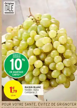 Intermarché Contact Raisin blanc offre