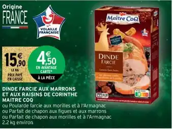 Intermarché Hyper Dinde farcie aux Marrons et aux raisins de Corinthe offre