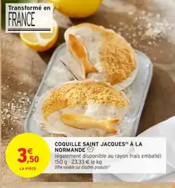 Intermarché Contact Coquille saint jacques à la normande offre