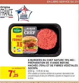 Intermarché Contact SOCOPA 6 burgers du chef nature 15% mg: préparation de viande bovine hachée (75%) et de fibres végétales offre