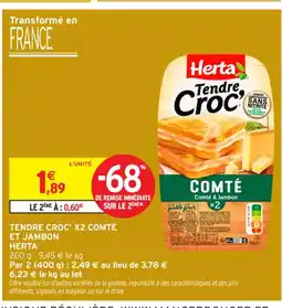 Intermarché Contact HERTA Tendre croc' x2 comté et jambon offre