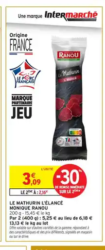 Intermarché Contact MONIQUE RANOU Le mathurin l'élancé offre