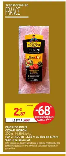 Intermarché Contact CÉSAR MORONI Chorizo doux offre