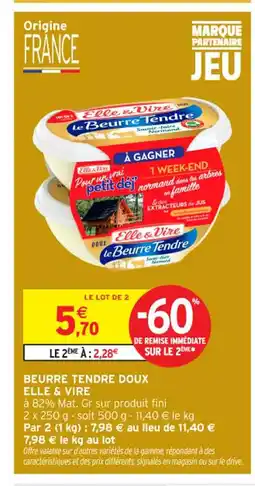 Intermarché Contact ELLE & VIRE Beurre tendre doux offre