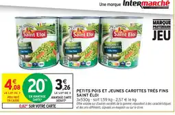 Intermarché Contact SAINT ÉLOI Petits pois et jeunes carottes très fins offre