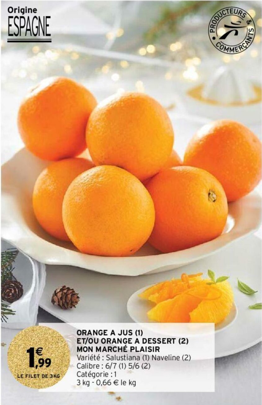 Promo Orange a jus et/ou a dessert chez Intermarché Hyper