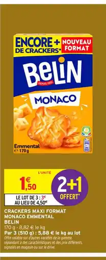 Intermarché Contact BELIN Crackers maxi format monaco emmental offre