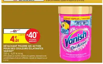 Intermarché Contact VANISH Détachant poudre oxi action pour des couleurs éclatantes offre