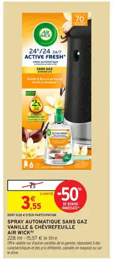 Intermarché Contact AIR WICK Spray automatique sans gaz vanille & chèvrefeuille offre