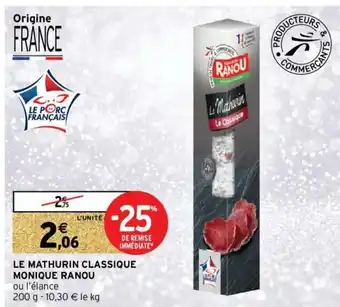 Intermarché Hyper Le Mathurin Classique Monique Ranou offre
