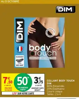 Intermarché Contact DIM Collant body touch offre