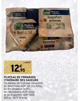 Intermarché Hyper Plateau de Fromages offre