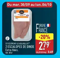 ALDI ST-CLÉMENT LE VOLAILLER 2 Escalopes de dinde offre