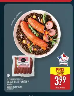 ALDI ST-CLÉMENT LE BOUCHER 6 saucisses fumées offre