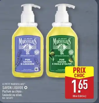 ALDI LE PETIT MARSEILLAIS Savon liquide offre