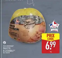 ALDI PAYS GOURMAND Palette à la diable offre