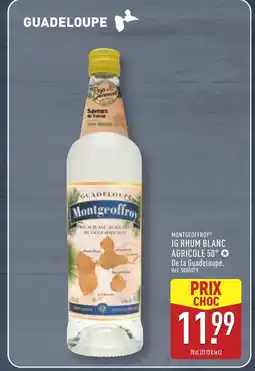 ALDI MONTGEOFFROY Ig rhum blanc agricole 50° offre