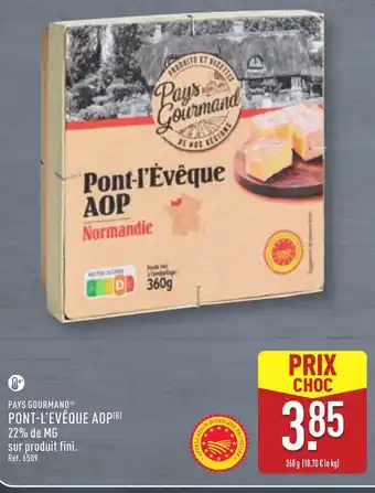 ALDI PAYS GOURMAND Pont-l'evêque aop offre