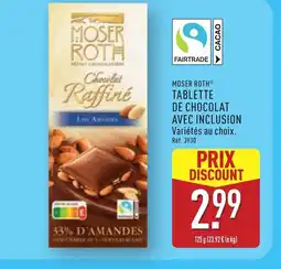 ALDI MOSER ROTH Tablette de chocolat avec inclusion offre