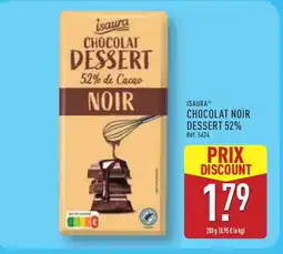 ALDI ISAURA Chocolat noir dessert 52% offre
