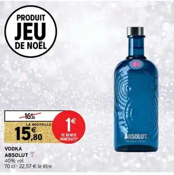 Intermarché Hyper Vodka Absolut offre