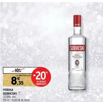 Intermarché Hyper Vodka Sobieski offre