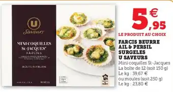 Super U Farcis Beurre Ail & Persil offre