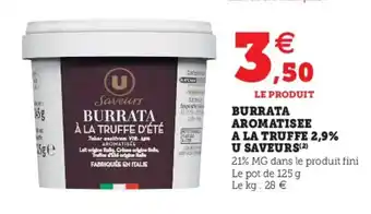Super U Burrata Aromatisee offre