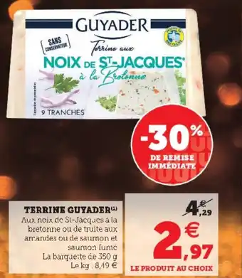 Super U Terrine Guyader offre