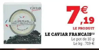 Super U Le Caviar Francais offre