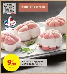 Intermarché Hyper Paupiette de Porc Jean Rozé offre