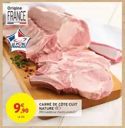 Intermarché Hyper CARRÉ DE CÔTE CUIT NATURE offre