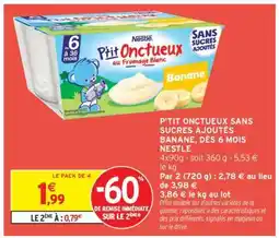 Intermarché Hyper P'tit Onctueux Sans Sucres Ajoutés Banane offre