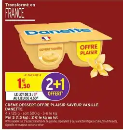 Intermarché Hyper Crème Dessert Offre Plaisir Saveur Vanille Danette offre