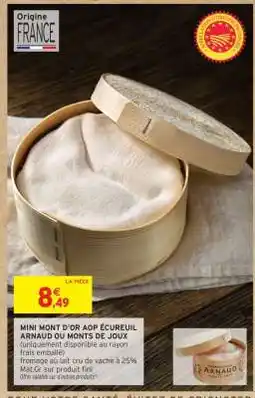 Intermarché Hyper MINI MONT D'OR AOP ÉCUREUIL ARNAUD DU MONTS DE JOUX offre