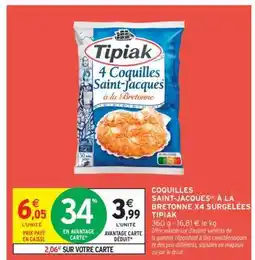 Intermarché Hyper Coquilles Saint-Jacques à la Bretonne X4 Surgelées Tipiak offre