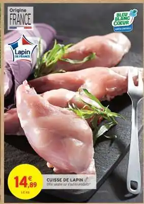 Intermarché Hyper Cuisse de lapin offre