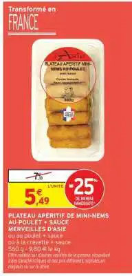 Intermarché Hyper PLATEAU APÉRITIF DE MINI-NEMS AU POULET + SAUCE MERVEILLES D'ASIE offre