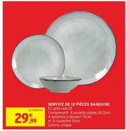Intermarché Hyper SERVICE DE 12 PIÈCES BANQUISE offre