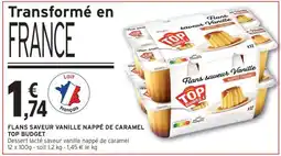 Intermarché Hyper FLANS SAVEUR VANILLE NAPPÉ DE CARAMEL TOP BUDGET offre