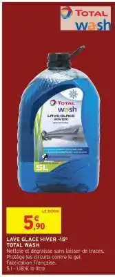 Intermarché Hyper LAVE GLACE HIVER -15° TOTAL WASH offre