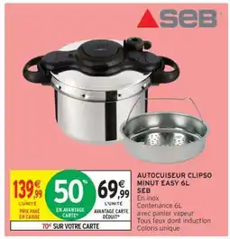Intermarché Hyper Autocuiseur Clipso Minut Easy 6L SEB offre