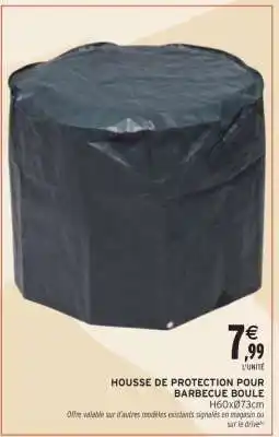 Intermarché HOUSSE DE PROTECTION POUR BARBECUE BOULE offre