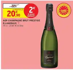 Intermarché Hyper AOP Champagne Brut Prestige R.Lamiraux offre