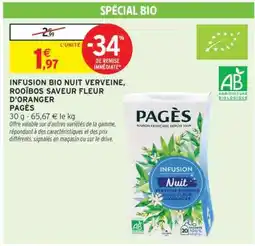 Intermarché Hyper INFUSION BIO NUIT VERVEINE, ROOÏBOS SAVEUR FLEUR D'ORANGER offre