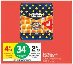 Intermarché Hyper Pains Au Lait Pasquier offre
